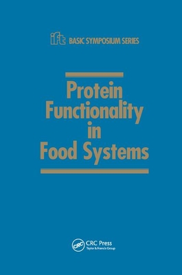 Protein Functionality in Food Systems - Hettiarachchy, Navam S., and Ziegler, Gregory R.