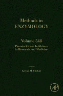 Protein Kinase Inhibitors in Research and Medicine: Volume 548