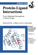 Protein-Ligand Interactions: From Molecular Recognition to Drug Design, Volume 19