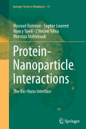 Protein-Nanoparticle Interactions: The Bio-nano Interface