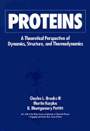 Proteins: A Theoretical Perspective of Dynamics, Structure and Thermodynamics