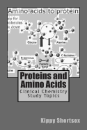 Proteins and Amino Acids: Clinical Chemistry Study Topics