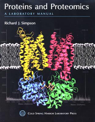 Proteins and Proteomics: A Laboratory Manual - Simpson, Richard J