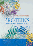 Proteins: Structure and Function - Whitford, David