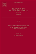 Proteomics and Peptidomics: New Technology Platforms Elucidating Biology Volume 46