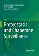 Proteostasis and Chaperone Surveillance