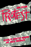 Protest: Studies of Collective Behaviour and Social Movements