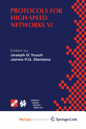 Protocols for High-Speed Networks VI: Ifip Tc6 Wg6.1 & Wg6.4 / Ieee Comsoc Tc on Gigabit Networking Sixth International Workshop on Protocols for Hig