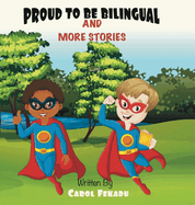 Proud to be Bilingual: And more stories