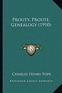 Prouty, Proute, Genealogy (1910)