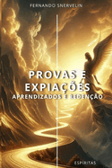 Provas E Expiaes: Aprendizados E Redeno