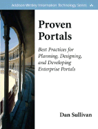 Proven Portals: Best Practices for Planning, Designing, and Developing Enterprise Portals: Best Practices for Planning, Designing, and Developing Enterprise Portals