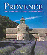 Provence: Art, Architecture and Landscape - Konemann (Creator)
