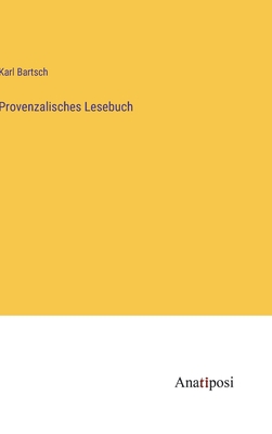 Provenzalisches Lesebuch - Bartsch, Karl