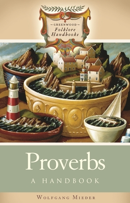 Proverbs: A Handbook - Mieder, Wolfgang