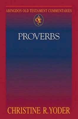 Proverbs - Yoder, Christine Roy