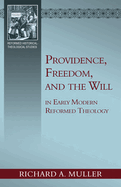 Providence, Freedom, and the Will