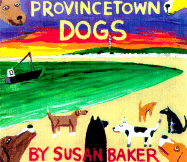 Provincetown Dogs - Baker, Susan