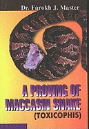 Proving of Maccasin Snake: (Toxicophis)