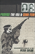 Provos: The IRA & Sinn Fein - Taylor, Peter, Mr.