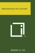 Proximities of Calvary - Lee, Robert G