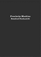 Proximity Machine - Nashashibi, Rosalind, and Haq, Nav (Editor)