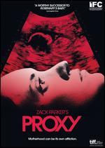 Proxy - Zack Parker