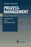 Proze?management: Modelle Und Methoden