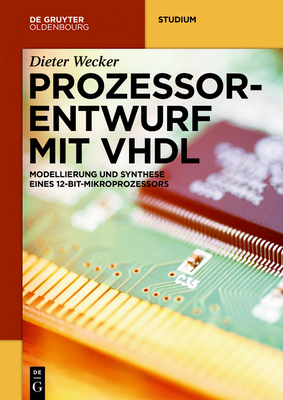 Prozessorentwurf Mit VHDL - Wecker, Dieter