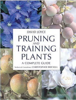 Pruning and Training Plants - Joyce, David