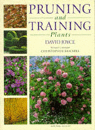 Pruning and Training Plants - Joyce, David