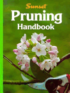 Pruning Handbook - Sunset Books, and Edinger, Philip