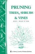 Pruning Trees, Shrubs & Vines: What, When & How