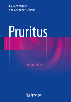 Pruritus - Misery, Laurent (Editor), and Stnder, Sonja (Editor)