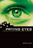 Prying Eyes: Privacy in the Twenty-First Century