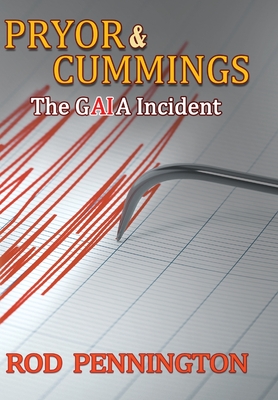 Pryor & Cummings" The GAIA Incident - Pennington, Rod