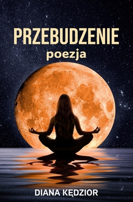 Przebudzenie - K dzior, Diana Luiza