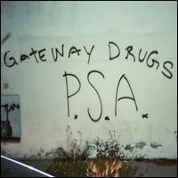 PSA - Gateway Drugs