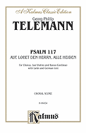 Psalm 117 (Auf, Lobet Den Herrn Alle Heiden): Satb (Orch.) (German, Latin Language Edition)