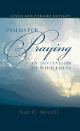 Psalms for Praying: An Invitation to Wholeness