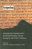 Psalms in Community: Jewish and Christian Textual, Liturgical, and Artistic Tradijewish and Christian Textual, Liturgical, and Artistic Traditions Tions