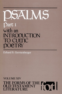 Psalms, Part 1, with an Introduction to Cultic Poetry - Gerstenberger, Erhard S (Editor)