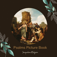 Psalms Picture Book: Activities for Seniors with Dementia, Alzheimer's patients, and Parkinson's disease.