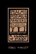 Psalms, Poems, and Prayers