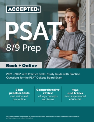 PSAT 8/9 Prep 2021-2022 with Practice Tests: Study Guide with Practice Questions for the PSAT College Board Exam - Accepted, Inc