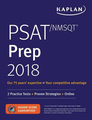 Psat/NMSQT Prep 2018: 2 Practice Tests + Proven Strategies + Online - Kaplan Test Prep
