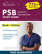 PSB Practical Nursing Exam Study Guide: Test Prep with 775+ Practice Questions for the PSB Aptitude for Practical Nursing Exam (APNE) [4th Edition]