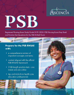 PSB Registered Nursing Exam Study Guide 2019-2020: PSB Nursing Exam Prep Book and Practice Test Questions for the PSB RNSAE Exam