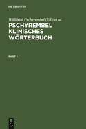 Pschyrembel Klinisches Wrterbuch: Mit Klinischen Syndromen Und Nomina Anatomica