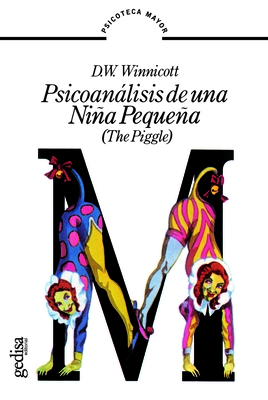 Psicoanalisis de Una Nina Pequena - Winnicott, D W
